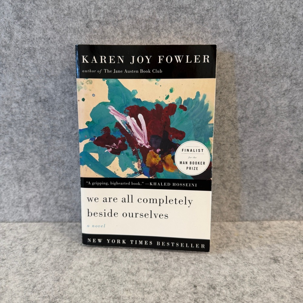 We Are All Completely Beside Ourselves by Karen Joy Fowler, Paperback